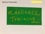 Manliness Training sticker