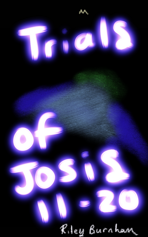 Trials of Josis 11-20 ebook