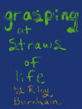 grasping at straws of life ebook