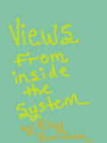 views from inside the system ebook